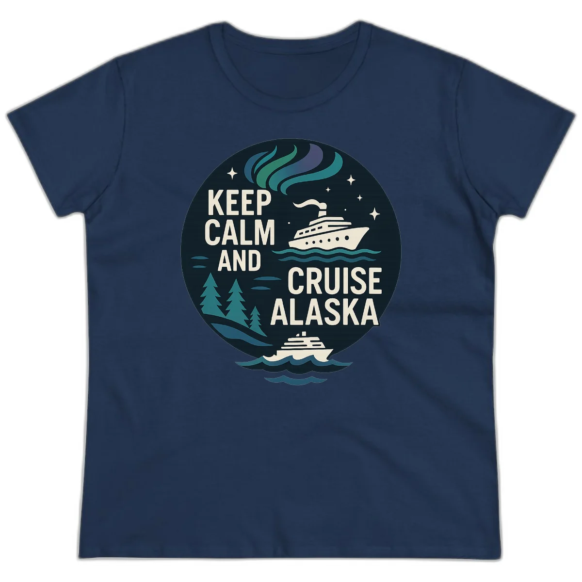 Keep Calm And Cruise Alaska Ladies Tee in Navy