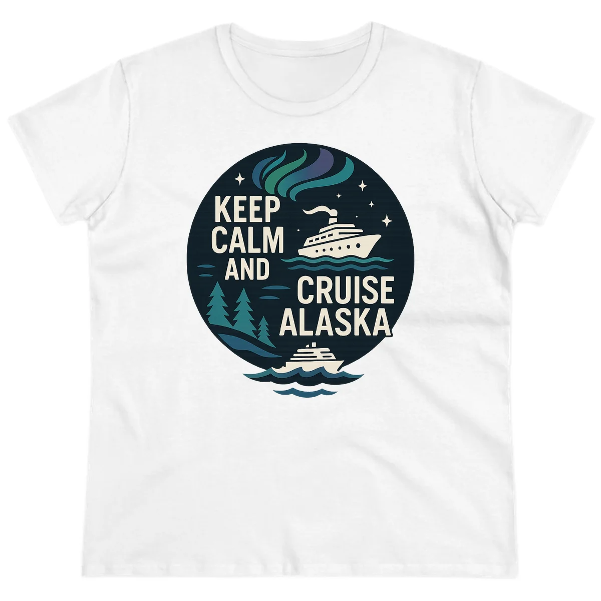 Keep Calm And Cruise Alaska Ladies Tee in White
