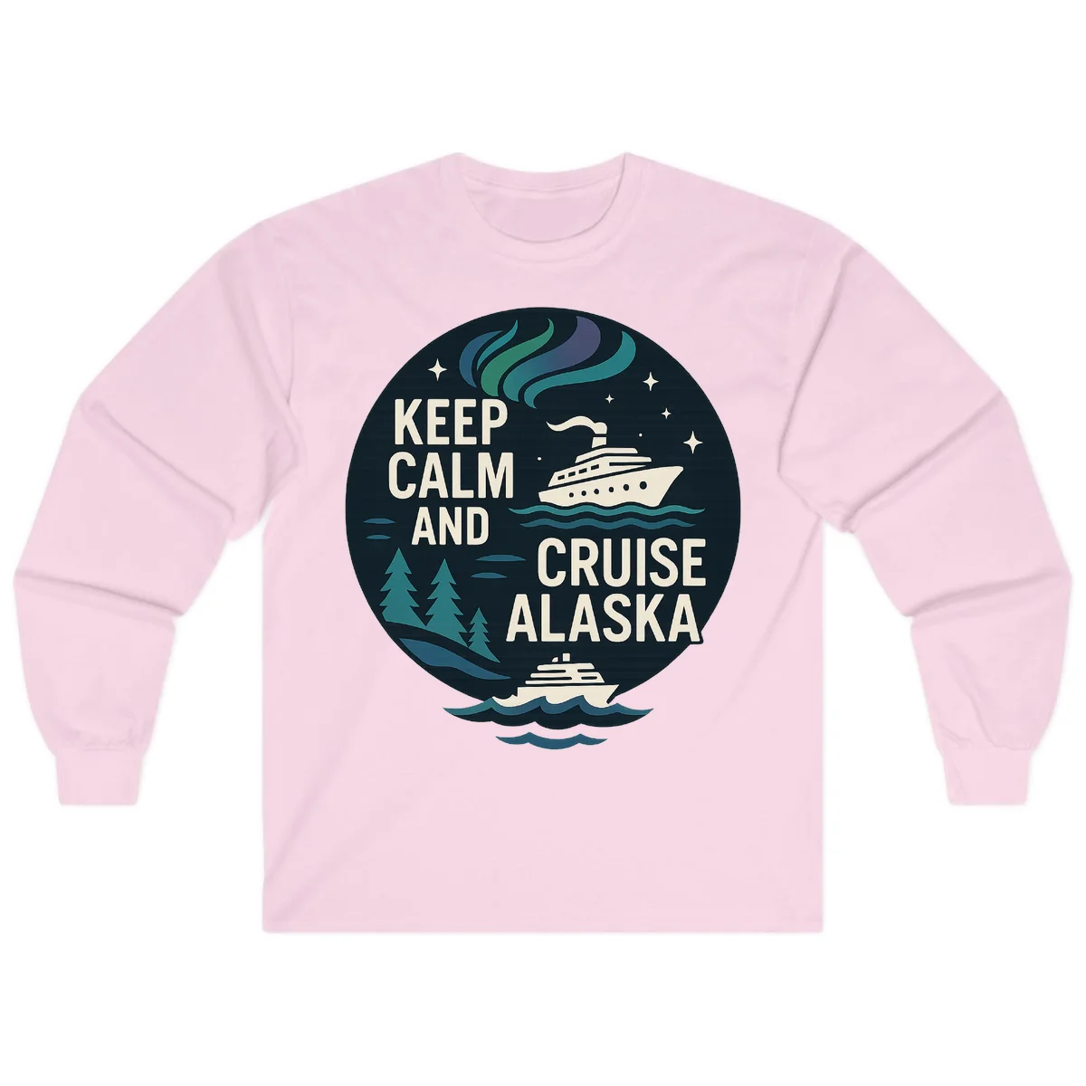Keep Calm And Cruise Alaska Long Sleeve in Light Pink
