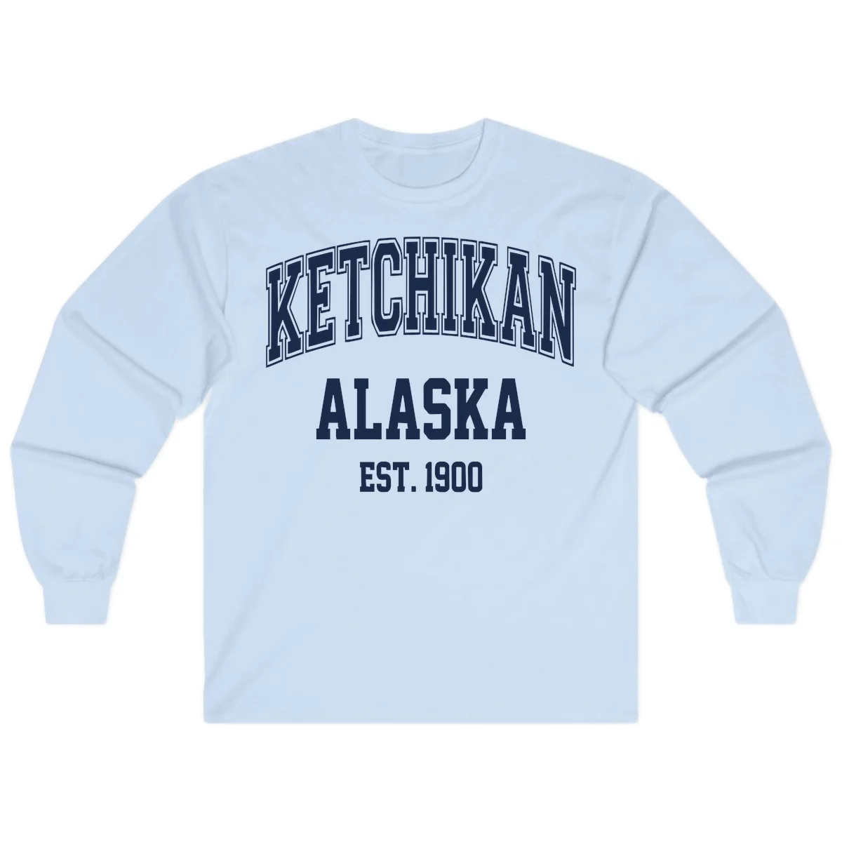 Ketchikan Alaska Est 1900 Long Sleeve in Light Blue