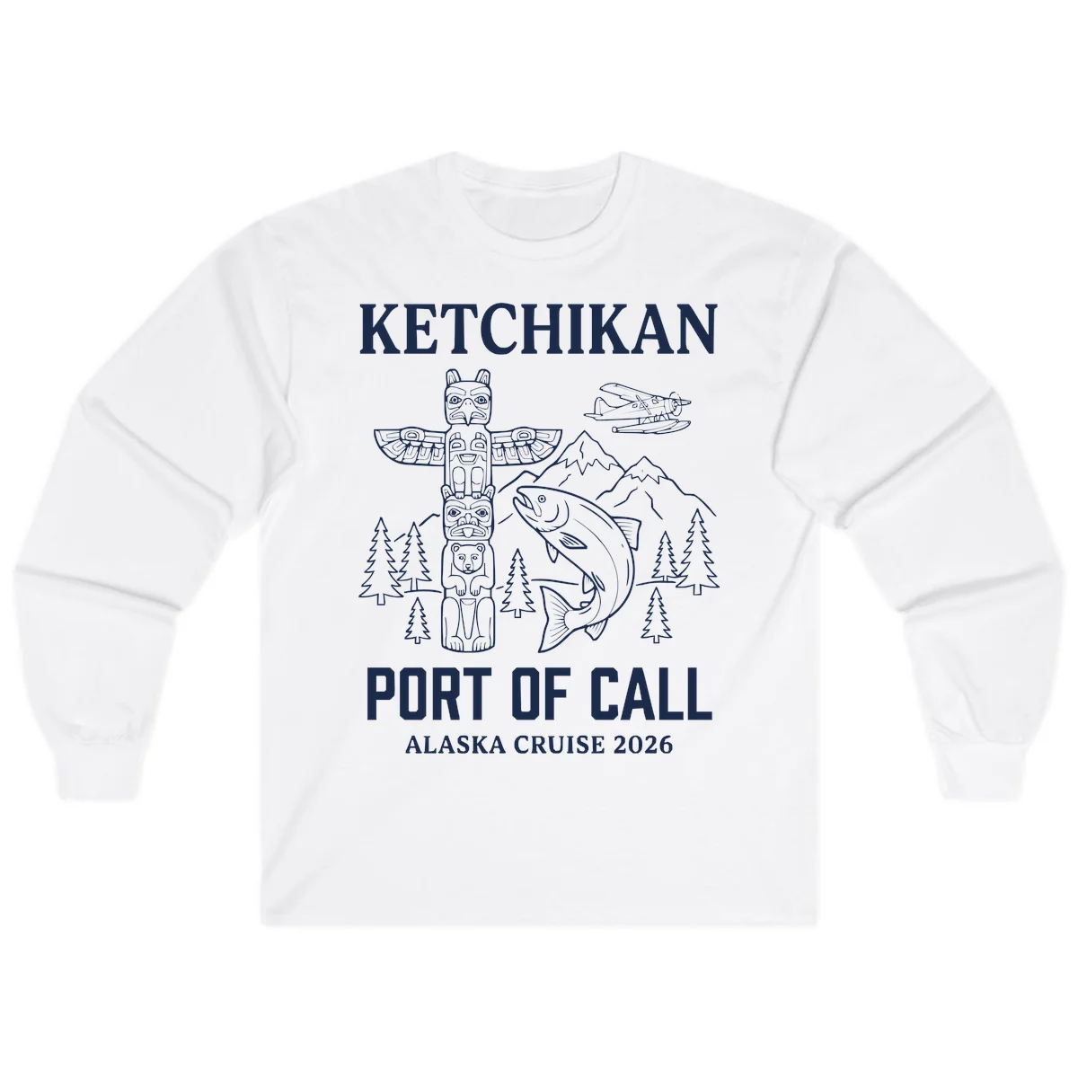 Ketchikan Port Of Call Alaska Cruise Long Sleeve in White