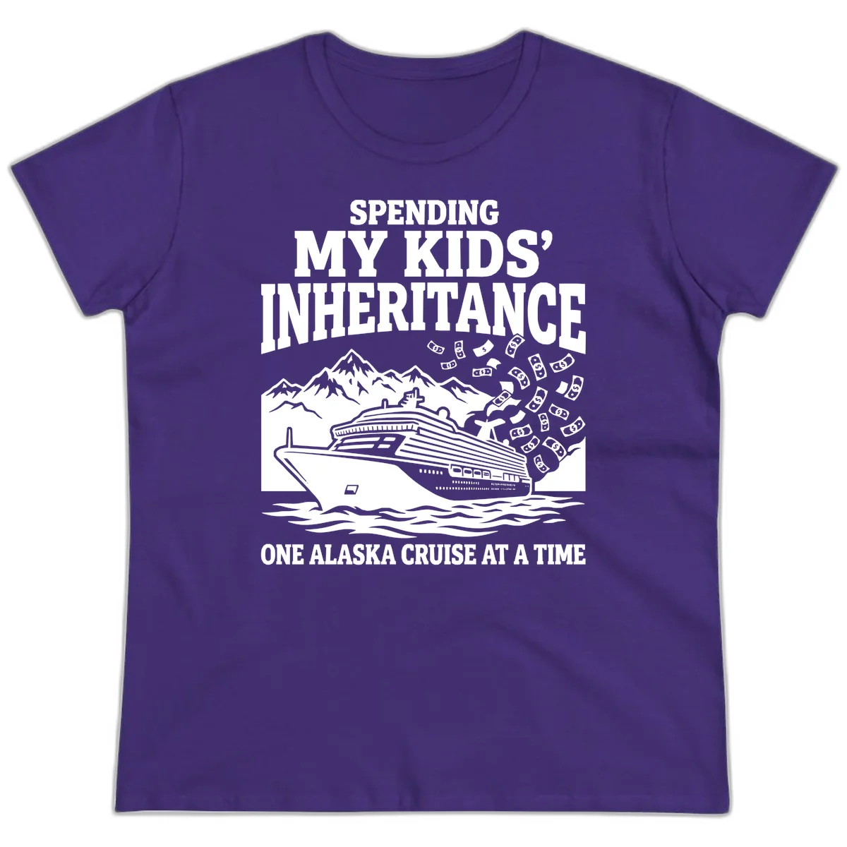 Spending My Kids' Inheritance Alaska Cruise Ladies Tee in Purple