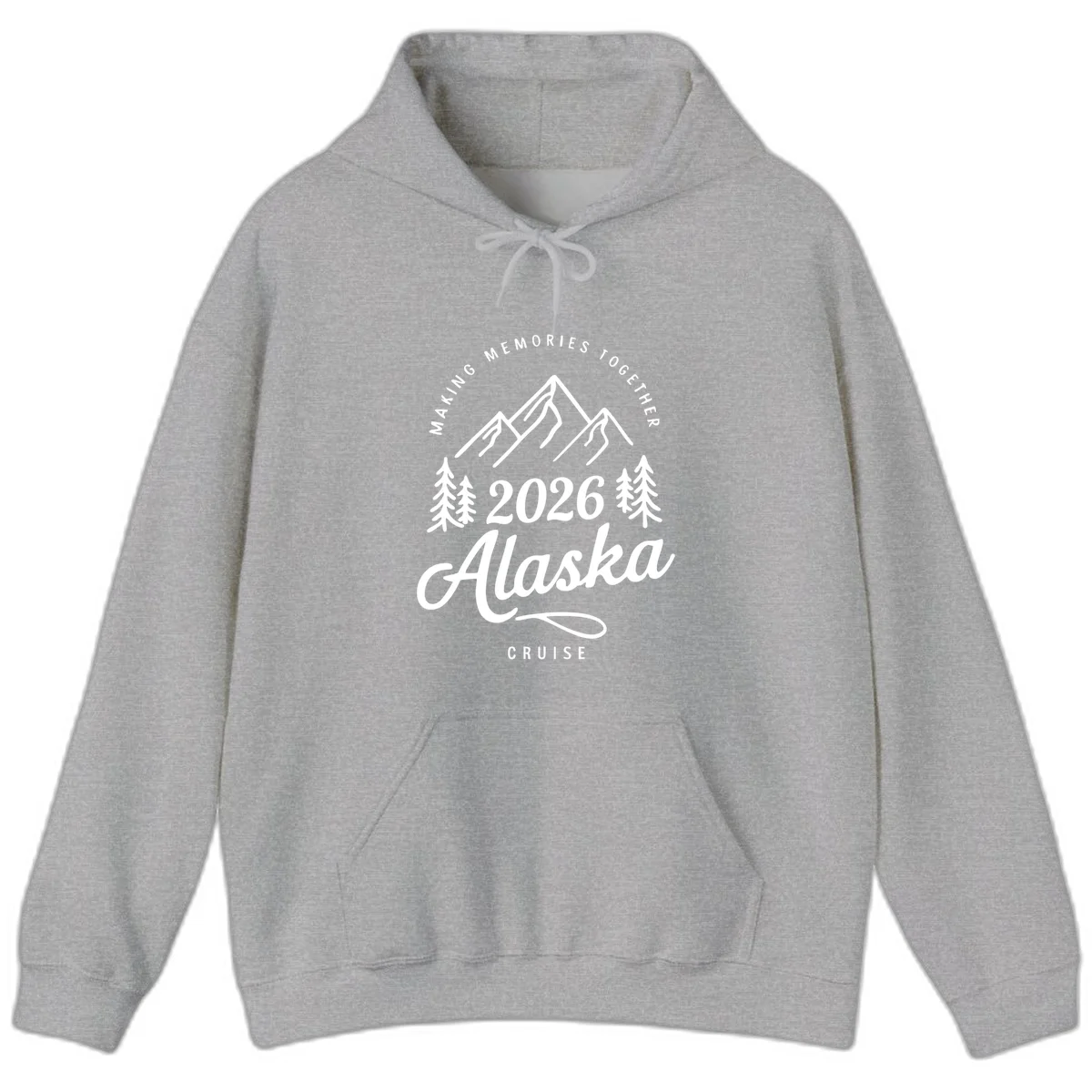 Making Memories Together Alaska Cruise 2026 Hoodie in Sport Grey