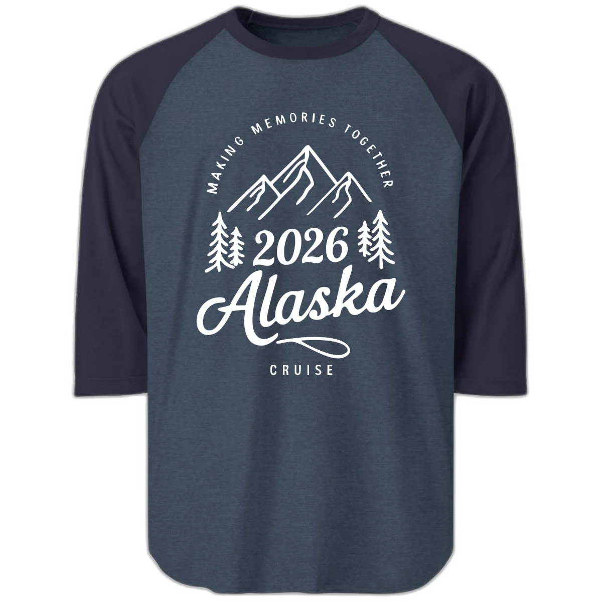 Making Memories Together Alaska Cruise 2026 Raglan 3/4 Sleeve in Heather Denim Navy