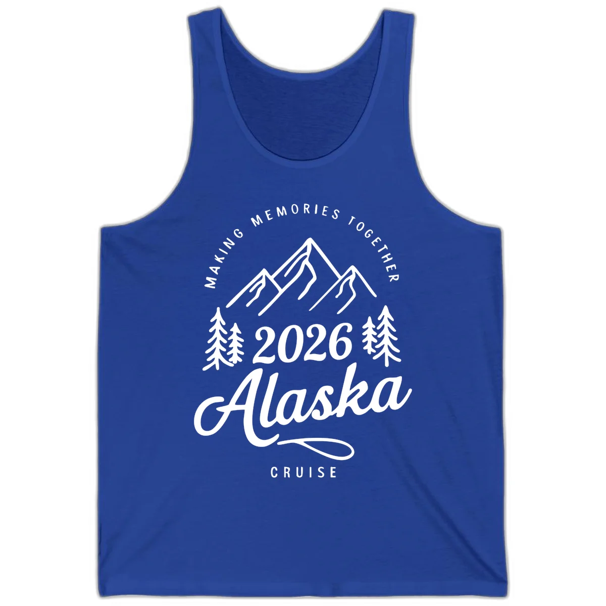 Making Memories Together Alaska Cruise 2026 Tank Top in True Royal