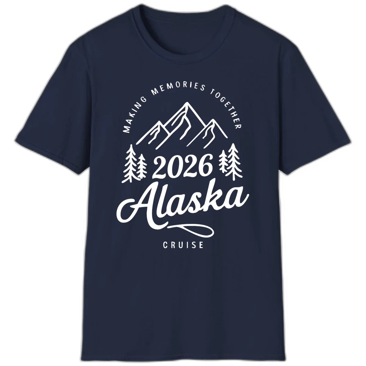 Making Memories Together Alaska Cruise 2026 T-Shirt in Navy