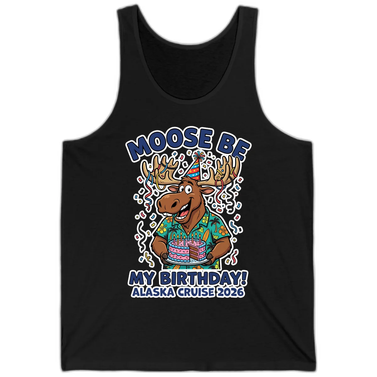 Moose Be My Birthday Alaska Cruise 2026 Tank in Black