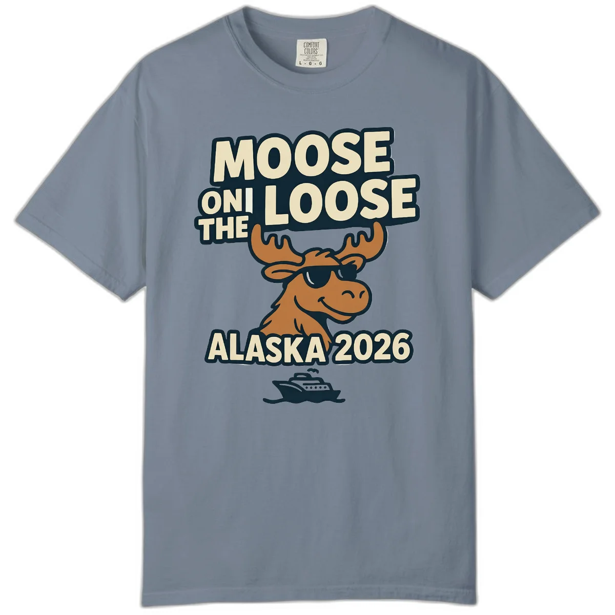 Moose On The Loose Alaska 2026 Cruise Design Comfort Color in Blue Jean