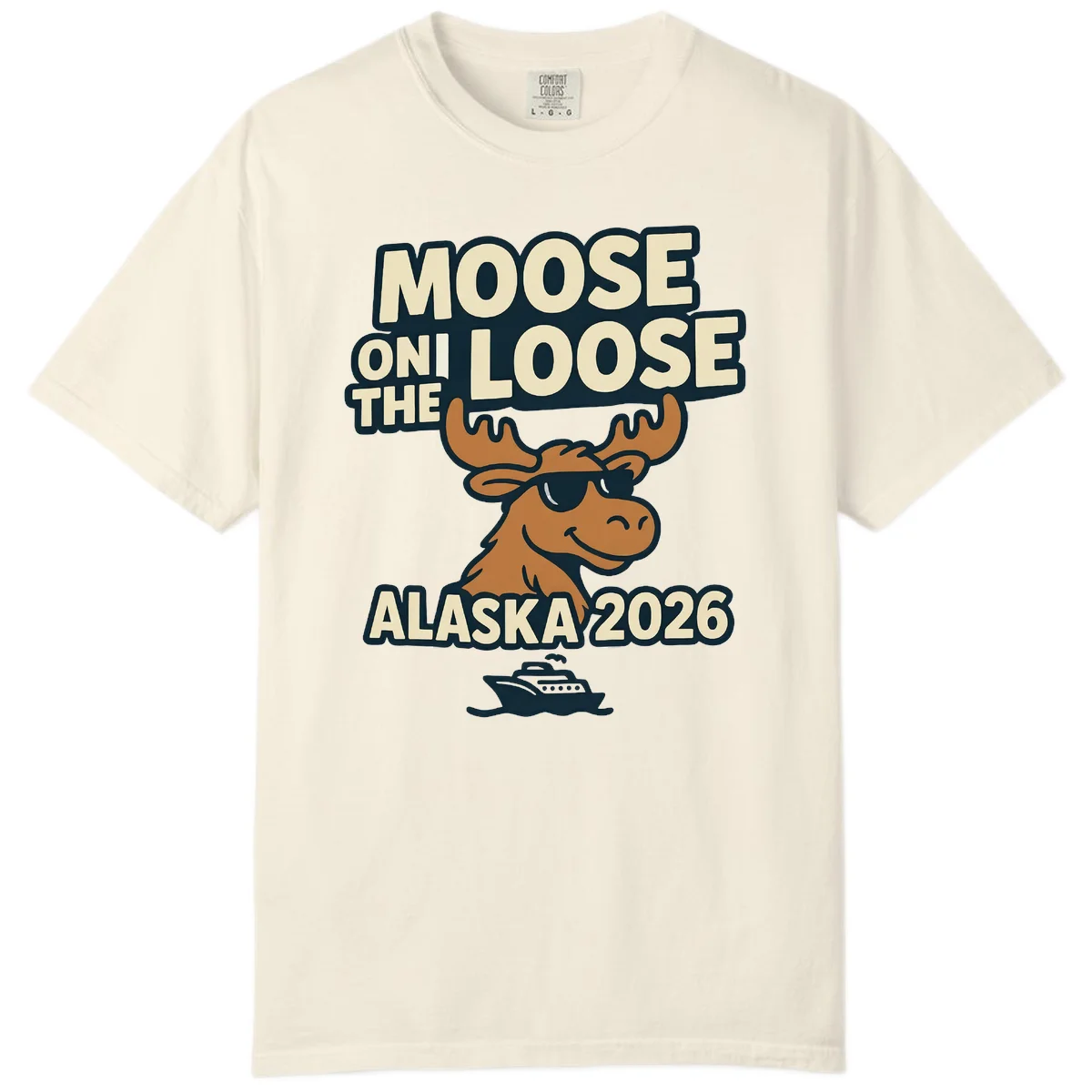 Moose On The Loose Alaska 2026 Cruise Design Comfort Color in Ivory