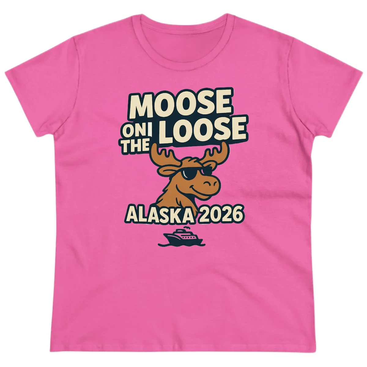 Moose On The Loose Alaska 2026 Cruise Design Ladies Tee in Azalea