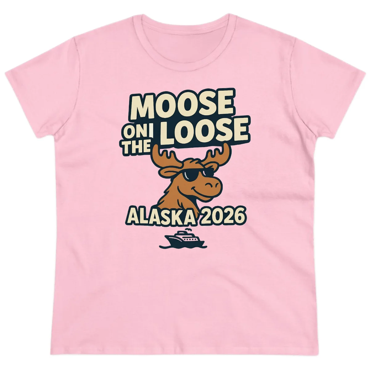 Moose On The Loose Alaska 2026 Cruise Design Ladies Tee in Light Pink