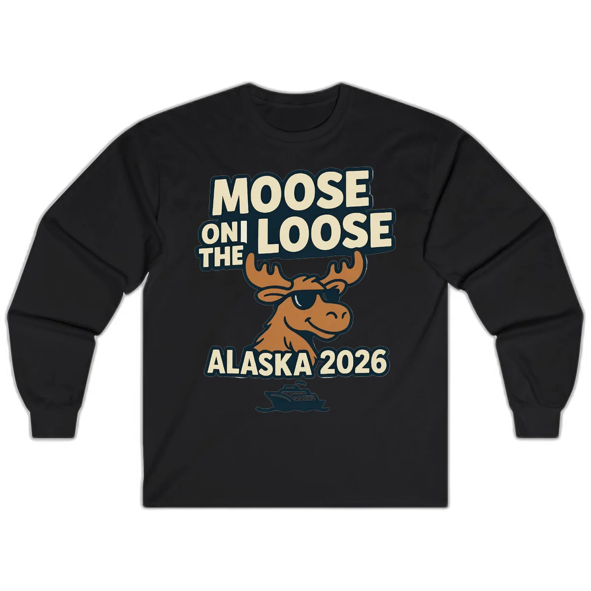 Moose On The Loose Alaska 2026 Cruise Design Long Sleeve in Black