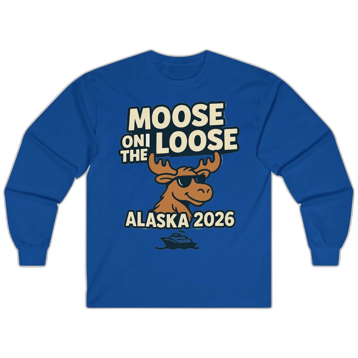 Moose On The Loose Alaska 2026 Cruise Design Long Sleeve in Royal
