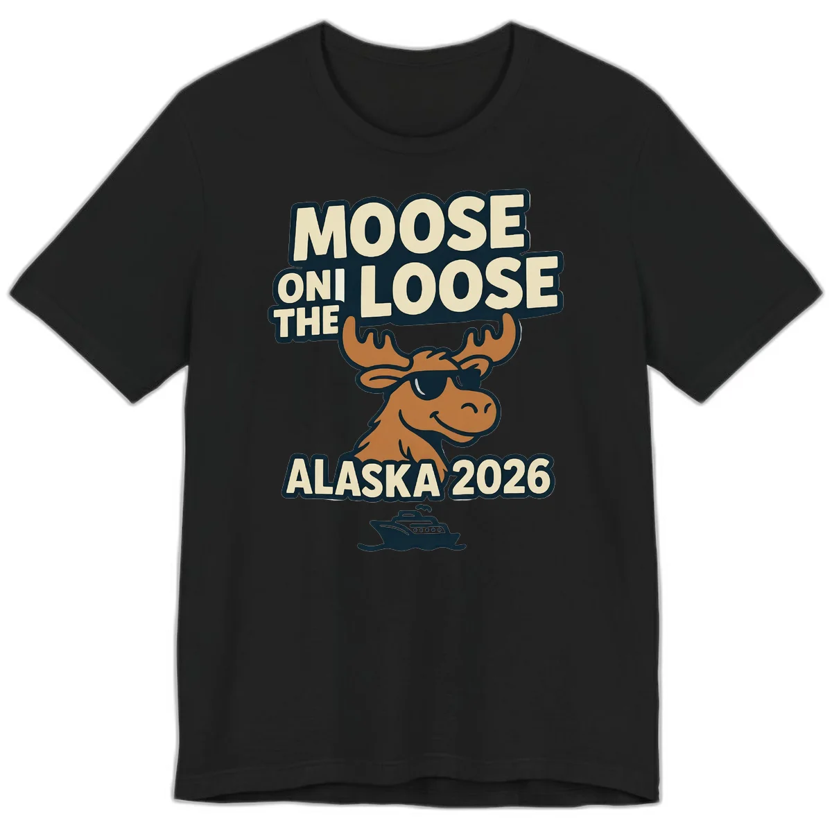 Moose On The Loose Alaska 2026 Cruise Design Premium T-Shirt in Black