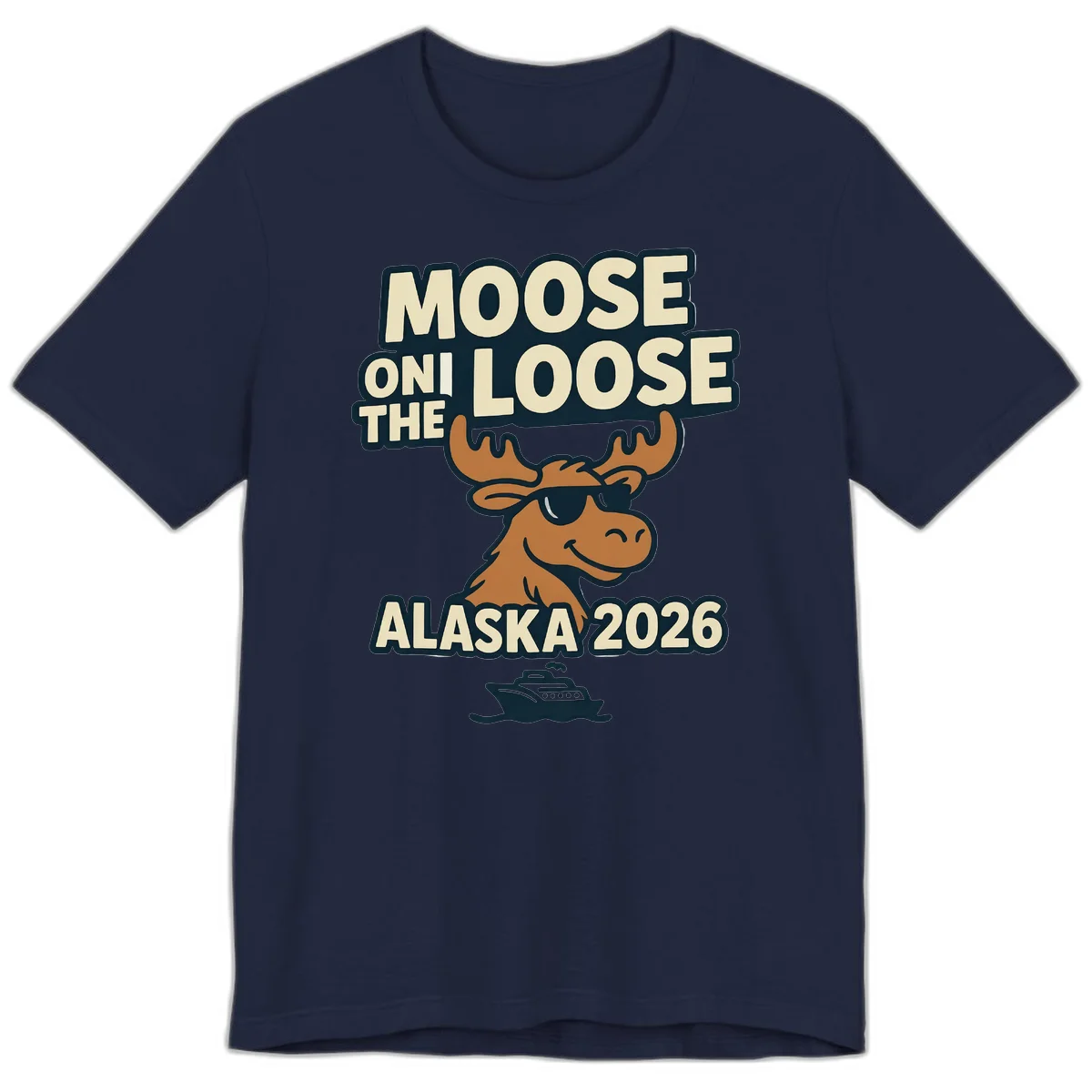 Moose On The Loose Alaska 2026 Cruise Design Premium T-Shirt in Navy