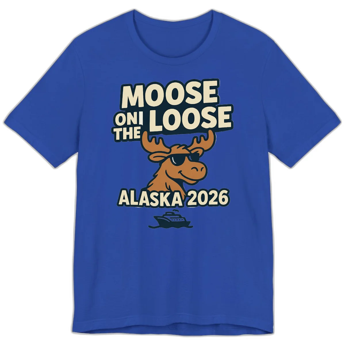 Moose On The Loose Alaska 2026 Cruise Design Premium T-Shirt in True Royal