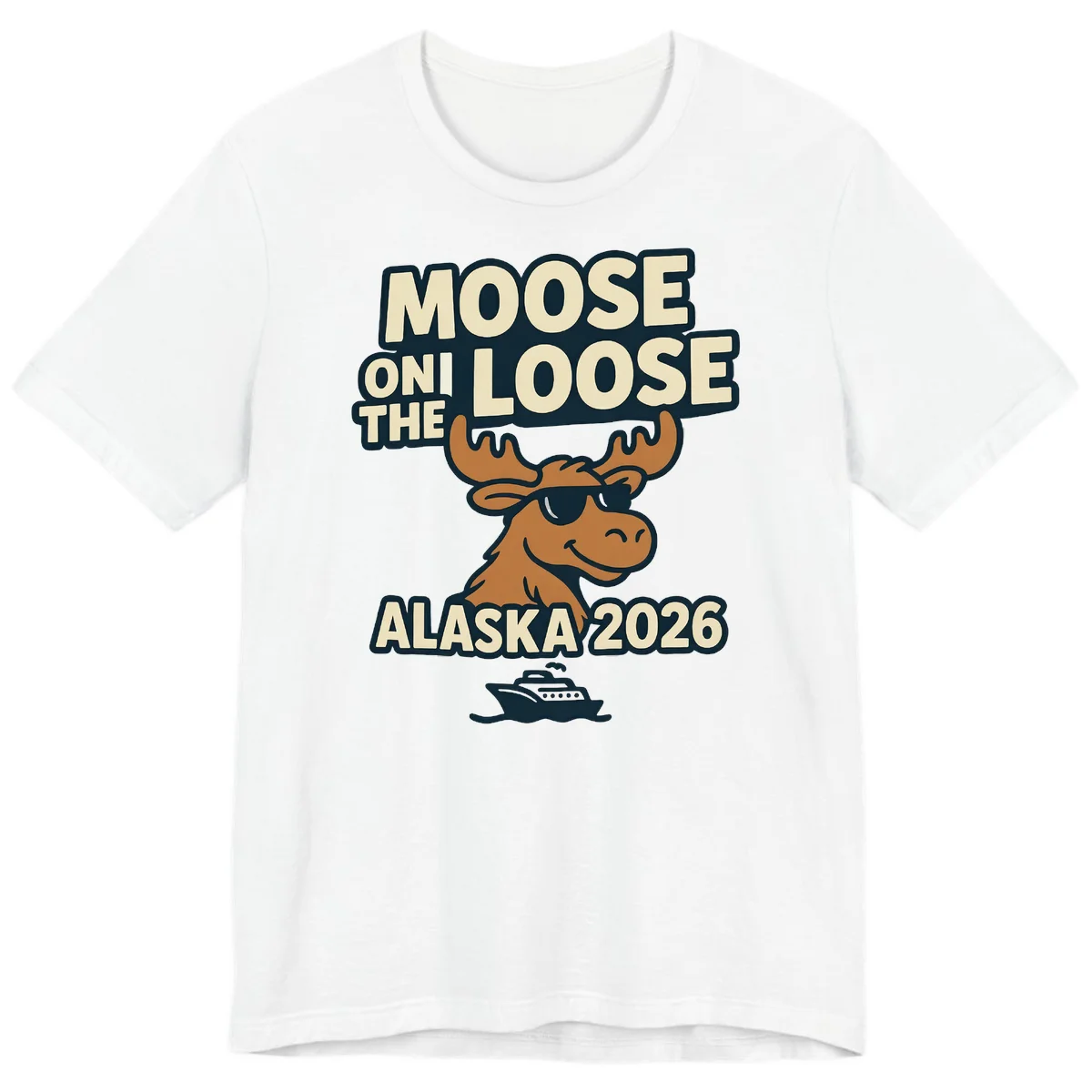 Moose On The Loose Alaska 2026 Cruise Design Premium T-Shirt in White