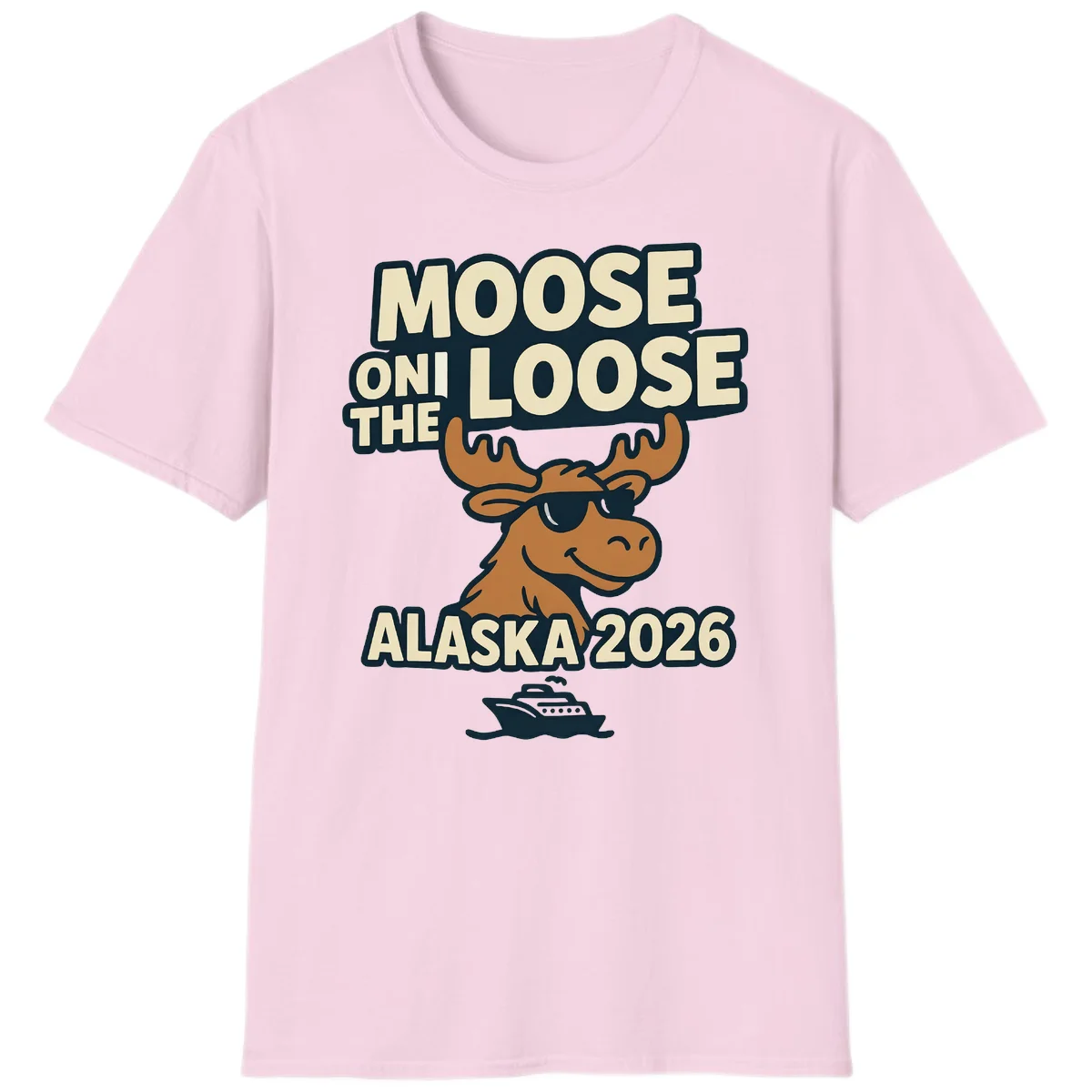 Moose On The Loose Alaska 2026 Cruise Design T-Shirt in Light Pink