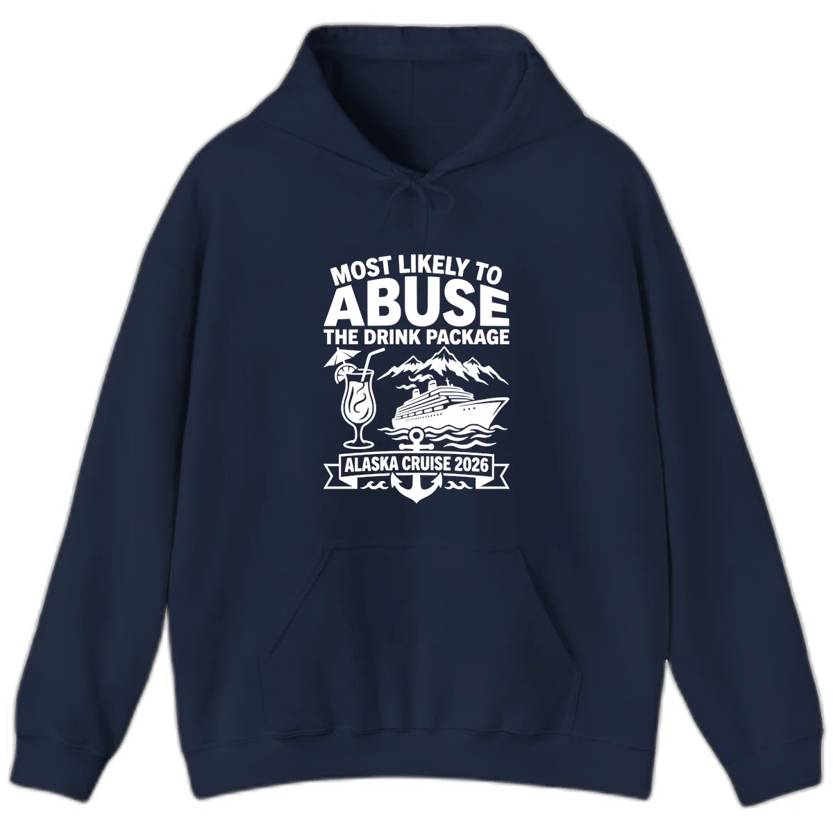 Most Likely To Abuse The Drink Package Hoodie in Navy
