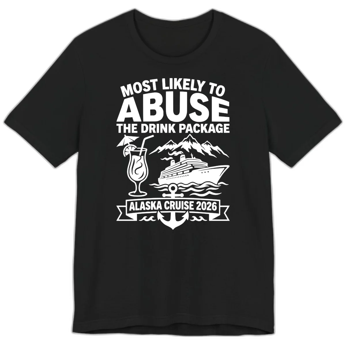 Most Likely To Abuse The Drink Package Premium Tee in Black