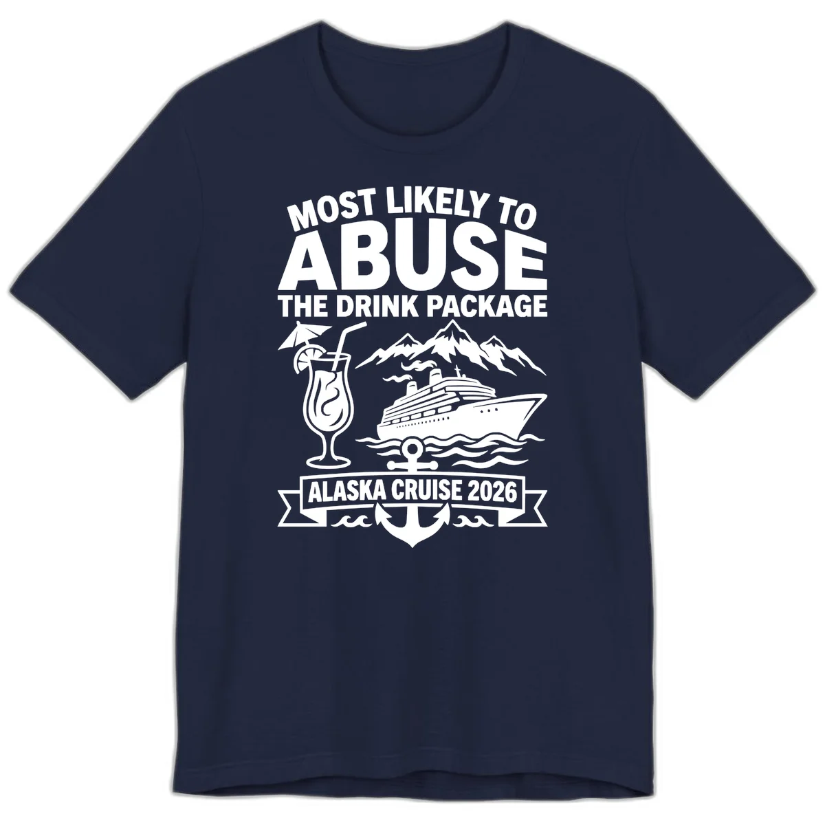 Most Likely To Abuse The Drink Package Premium Tee in Navy