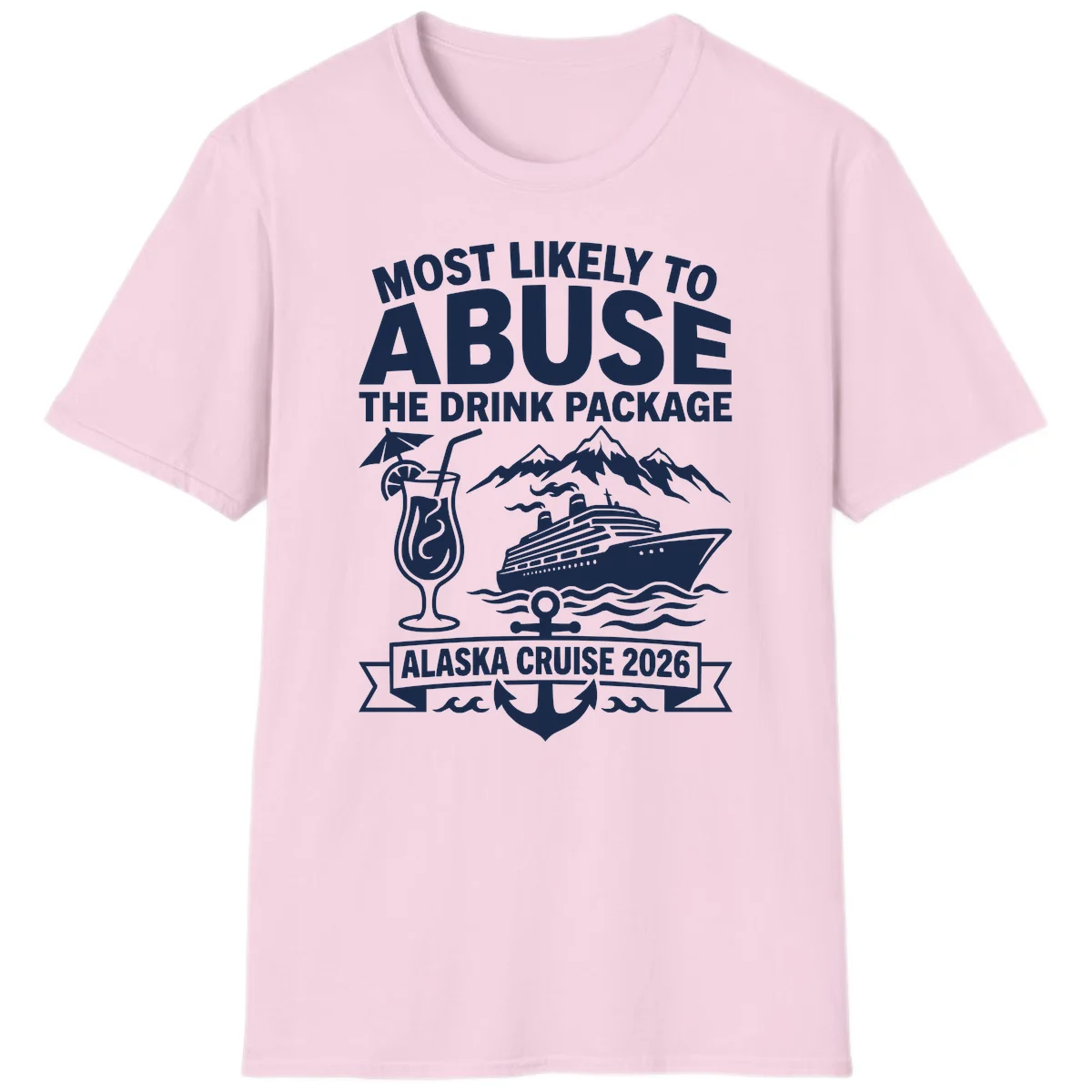 Most Likely To Abuse The Drink Package T-Shirt in Light Pink