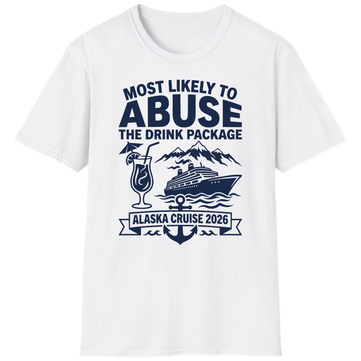 Most Likely To Abuse The Drink Package T-Shirt in White