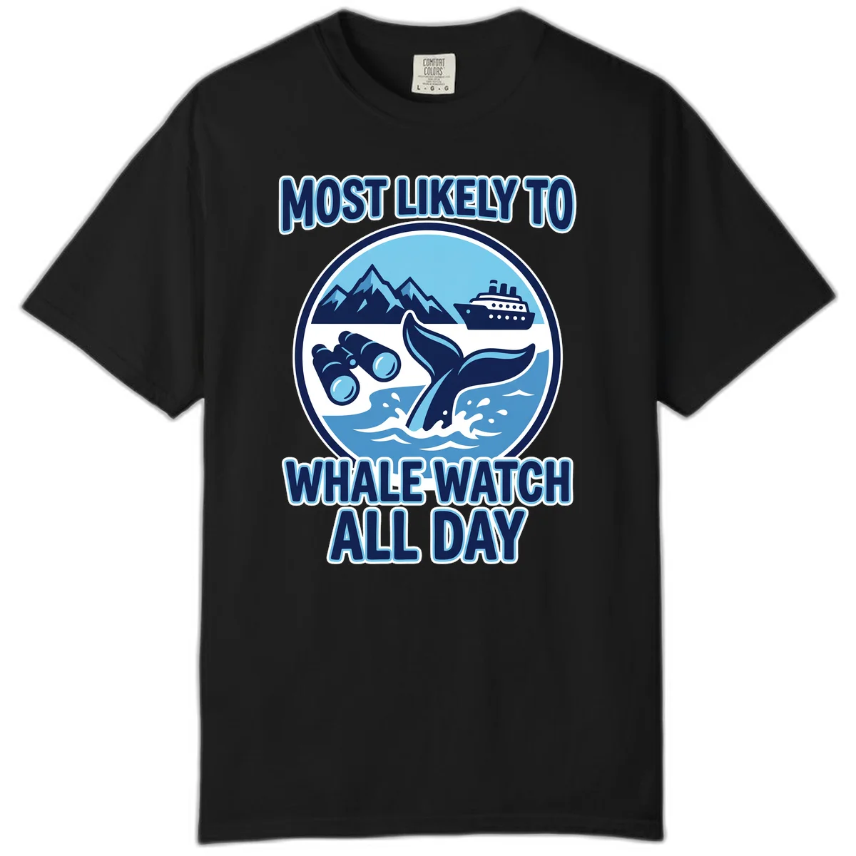 Most Likely To Whale Watch All Day Comfort Color Tee in Black