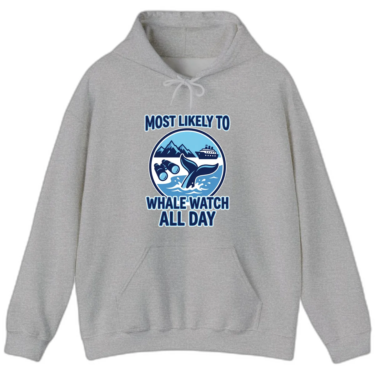 Most Likely To Whale Watch All Day Hoodie in Sport Grey
