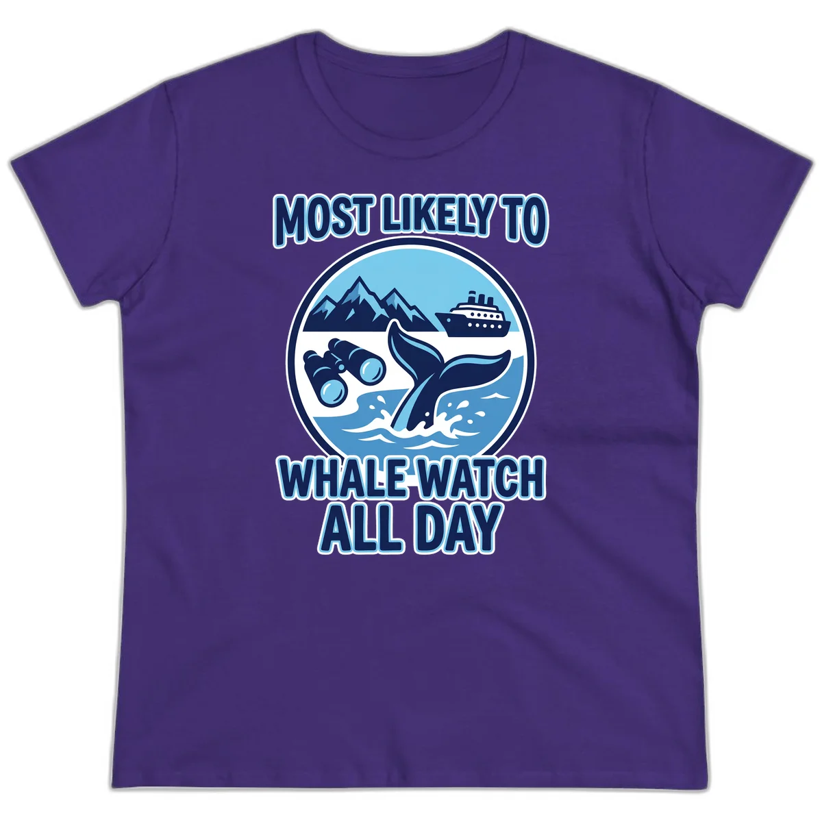 Most Likely To Whale Watch All Day Ladies Tee in Purple