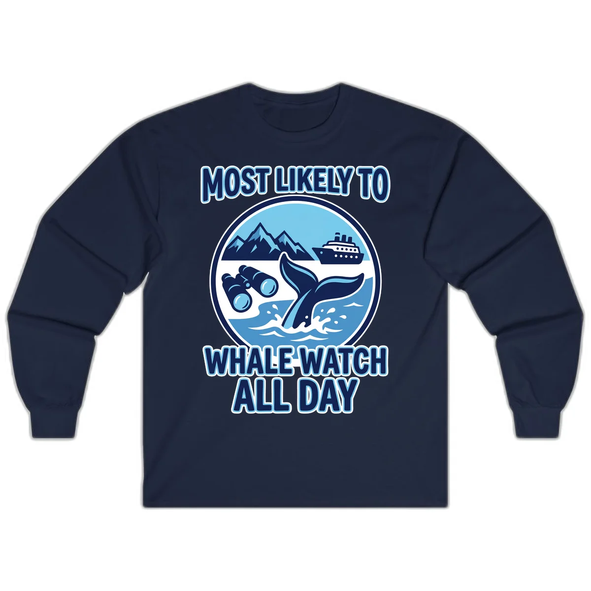 Most Likely To Whale Watch All Day Long Sleeve Tee in Navy