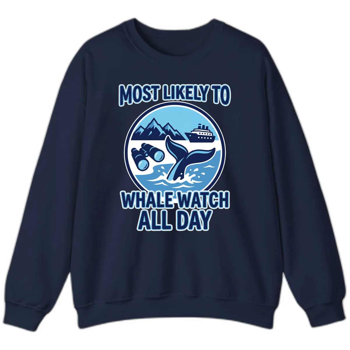 Most Likely To Whale Watch All Day Sweatshirt in Navy