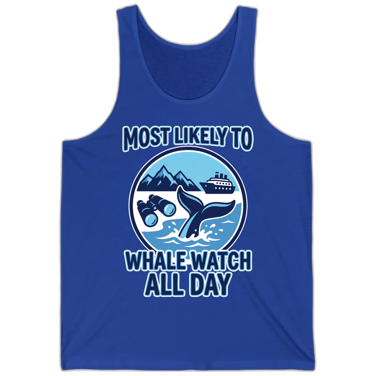 Most Likely To Whale Watch All Day Tank Top in True Royal