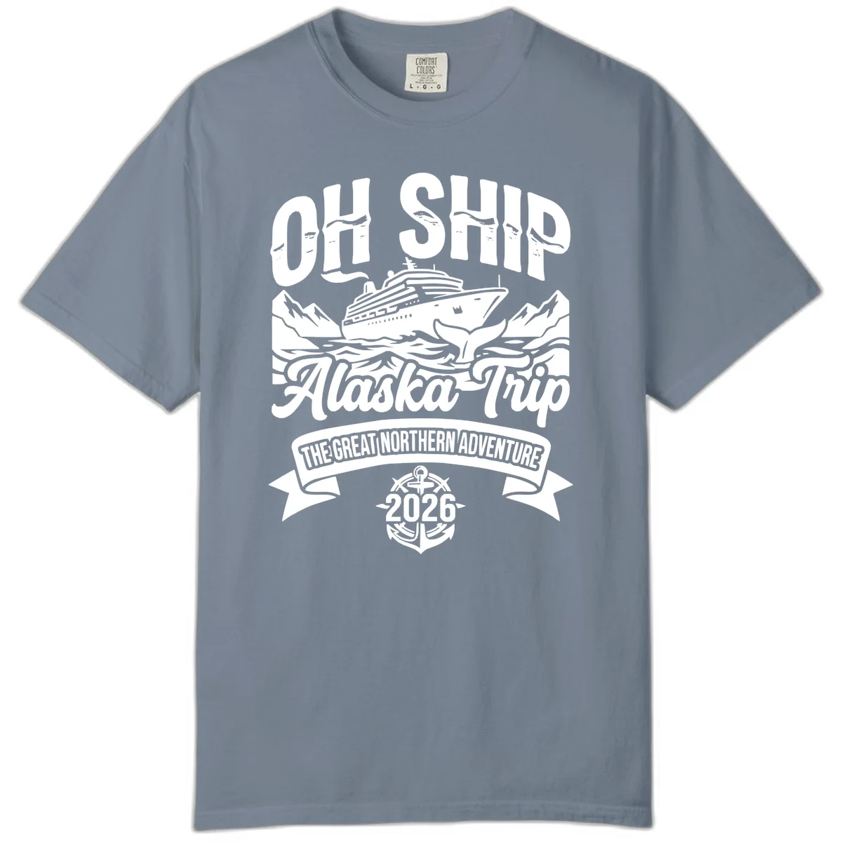 Off Ship Alaska Trip Cruise Adventure Comfort Color in Blue Jean