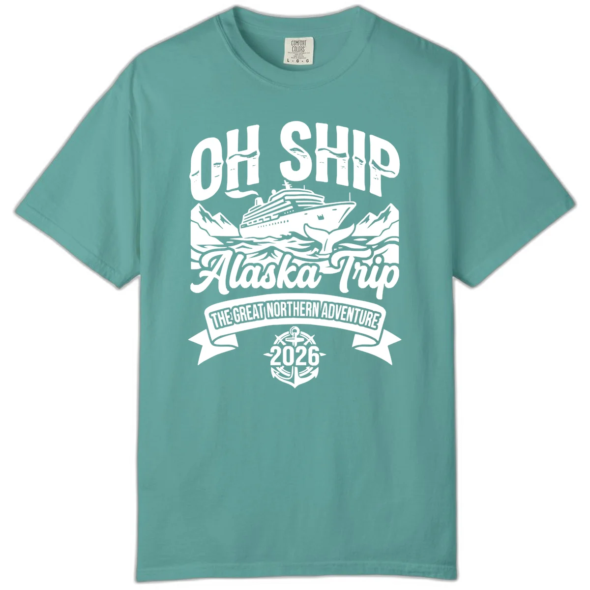 Off Ship Alaska Trip Cruise Adventure Comfort Color in Seafoam