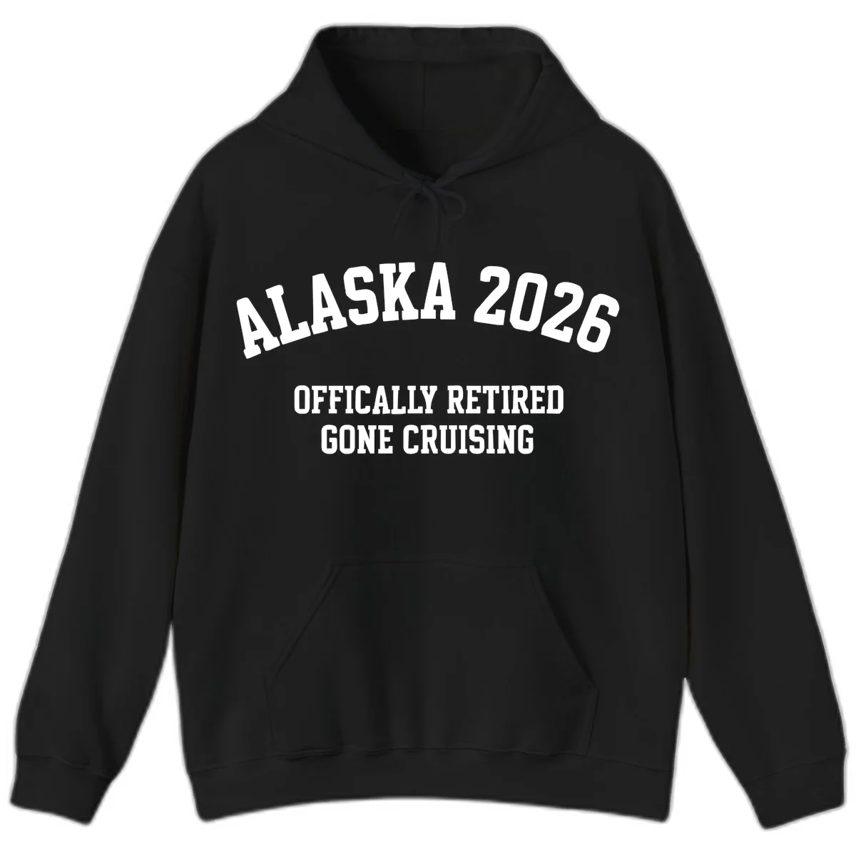 Alaska 2026 Officially Retired Gone Cruising Hoodie in Black