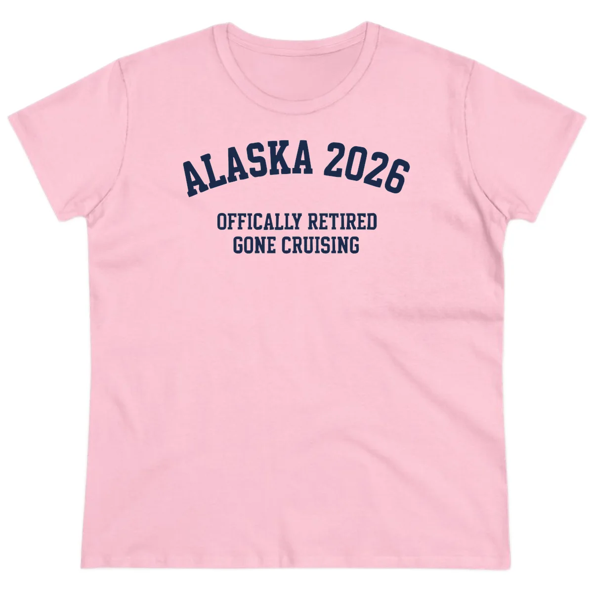 Alaska 2026 Officially Retired Gone Cruising Ladies Tee in Light Pink