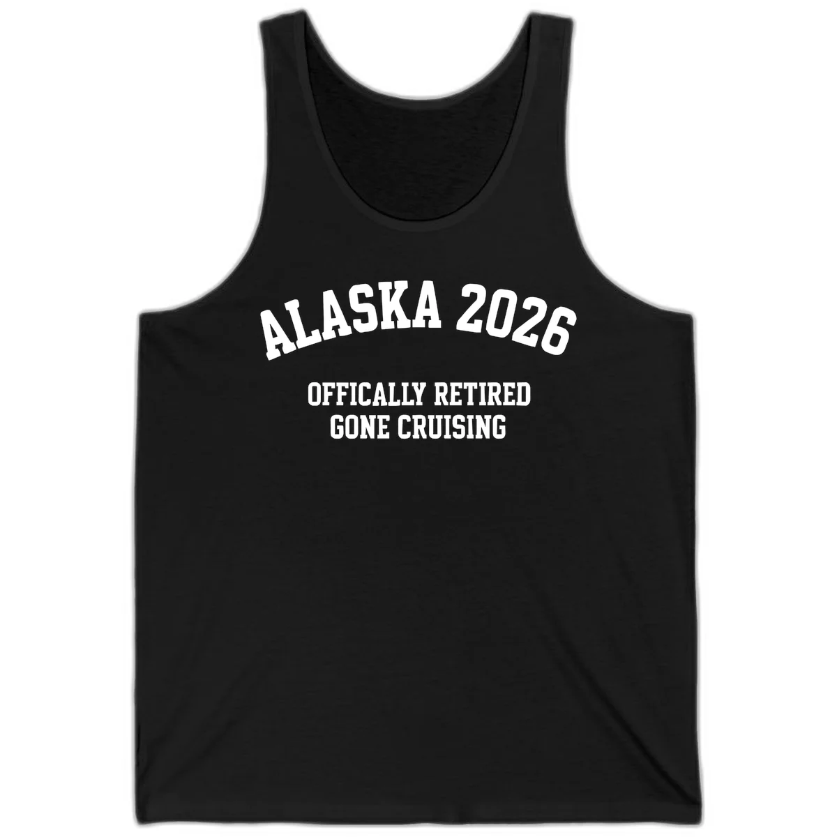 Alaska 2026 Officially Retired Gone Cruising Tank Top in Black