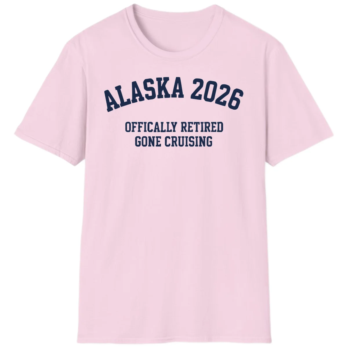 Alaska 2026 Officially Retired Gone Cruising T-Shirt in Light Pink
