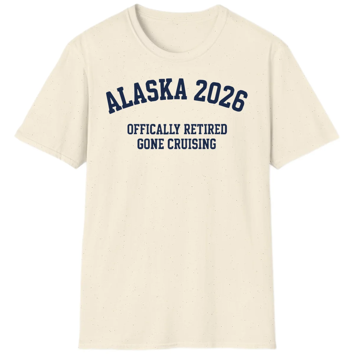 Alaska 2026 Officially Retired Gone Cruising T-Shirt in Natural