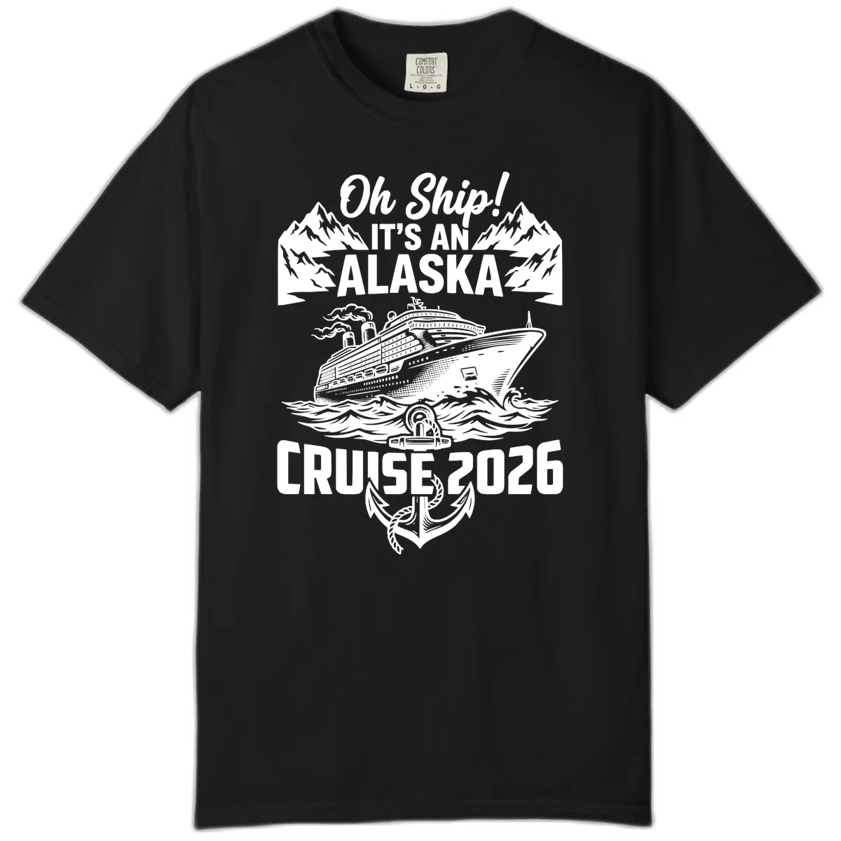 Oh Ship It's An Alaskan Trip Comfort Color in Black