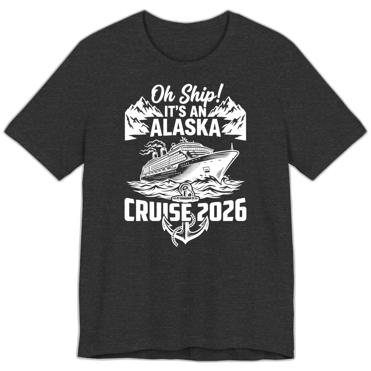 Oh Ship It's An Alaska Cruise 2026 Premium Tee in Dark Grey Heather