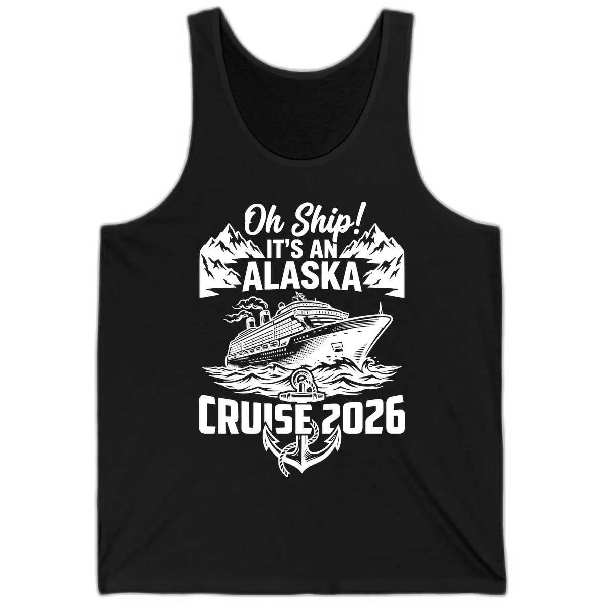 Oh Ship It's An Alaska Cruise 2026 Tank in Black