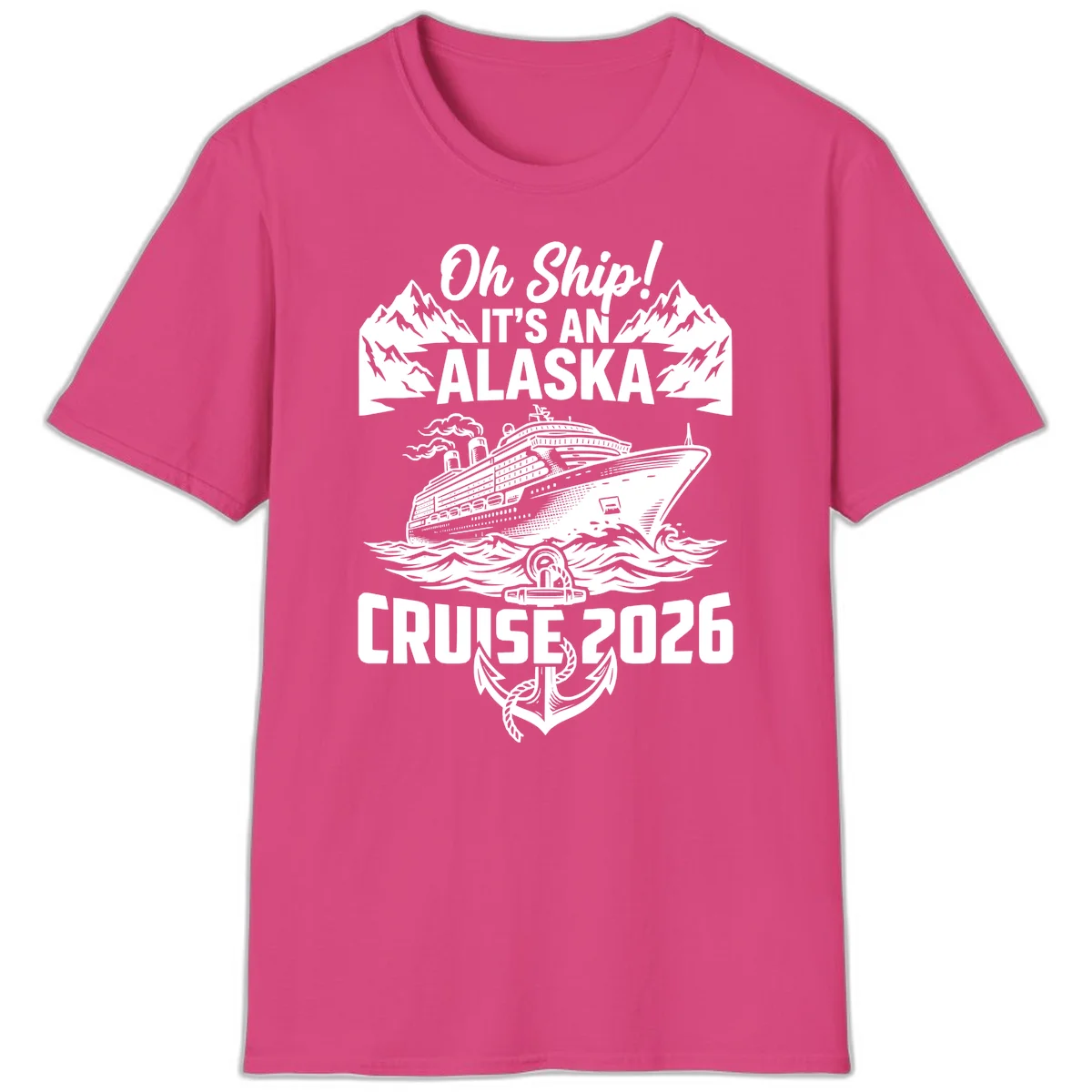 Oh Ship It's An Alaska Cruise 2026 T-Shirt in Heliconia