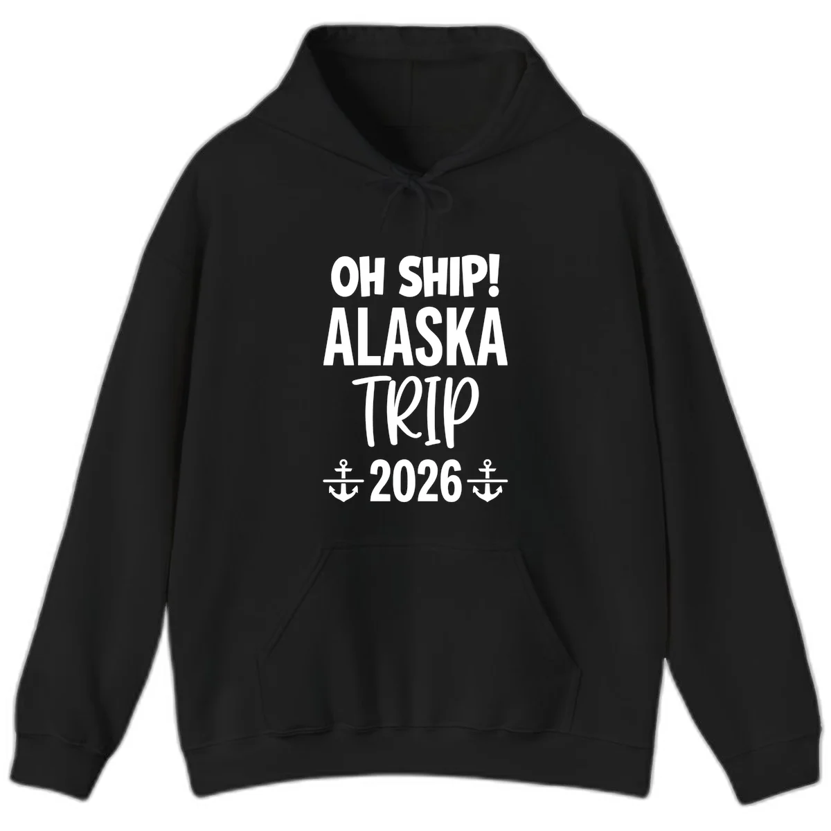 Oh Ship Alaska Trip 2026 Hoodie in Black