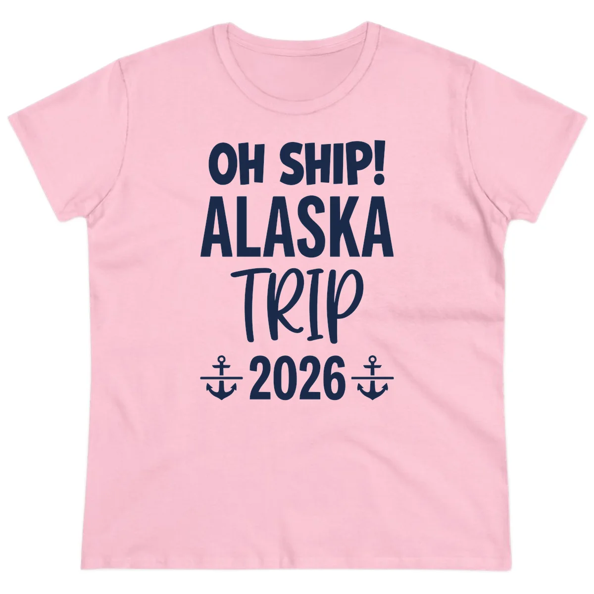 Oh Ship Alaska Trip 2026 Ladies Tee in Light Pink
