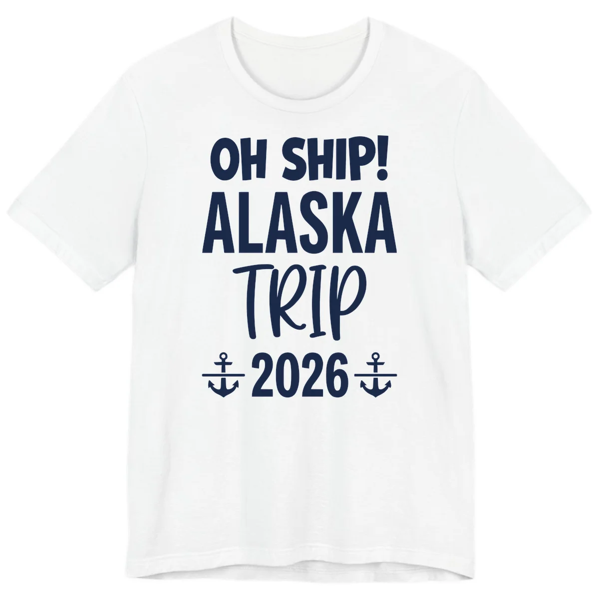 Oh Ship Alaska Trip 2026 Premium Tee in White