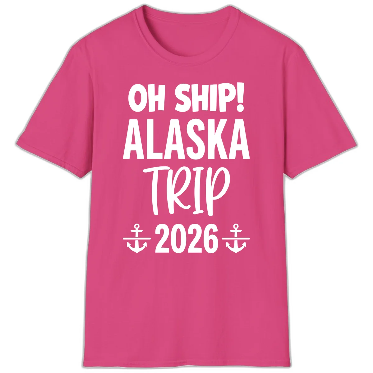 Oh Ship Alaska Trip 2026 T-Shirt in Heliconia