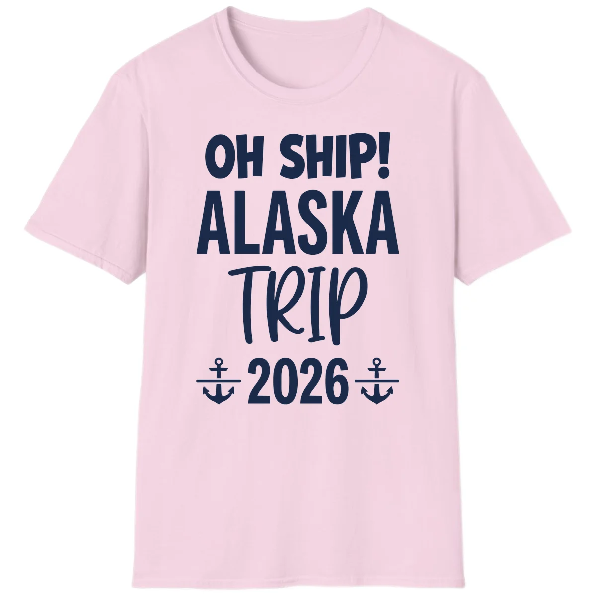 Oh Ship Alaska Trip 2026 T-Shirt in Light Pink
