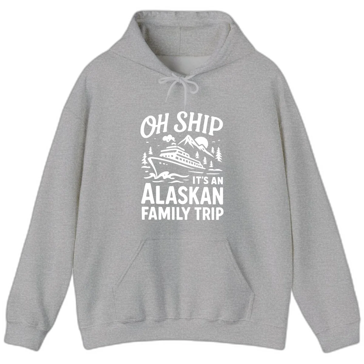 Oh Ship Alaskan Cruise 2026 Hoodie in Sport Grey
